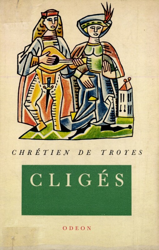 Cligés :(román lásky a cti)