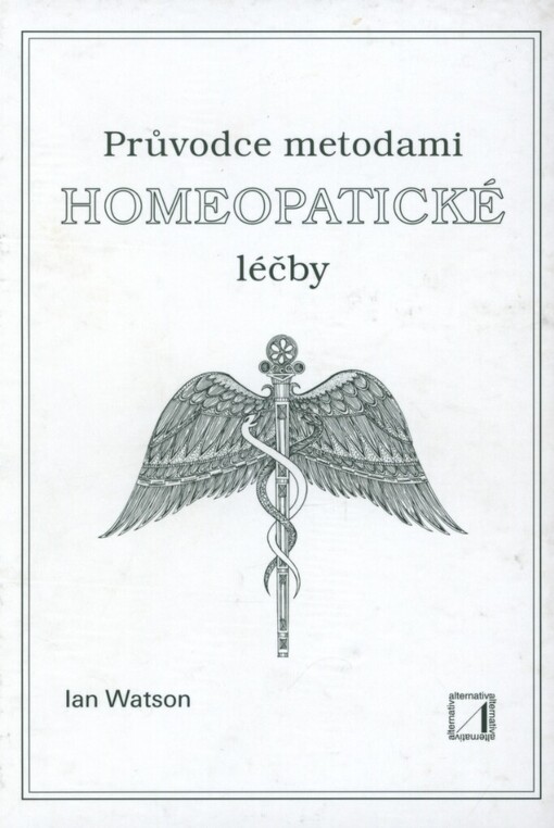 Průvodce metodami homeopatické léčby