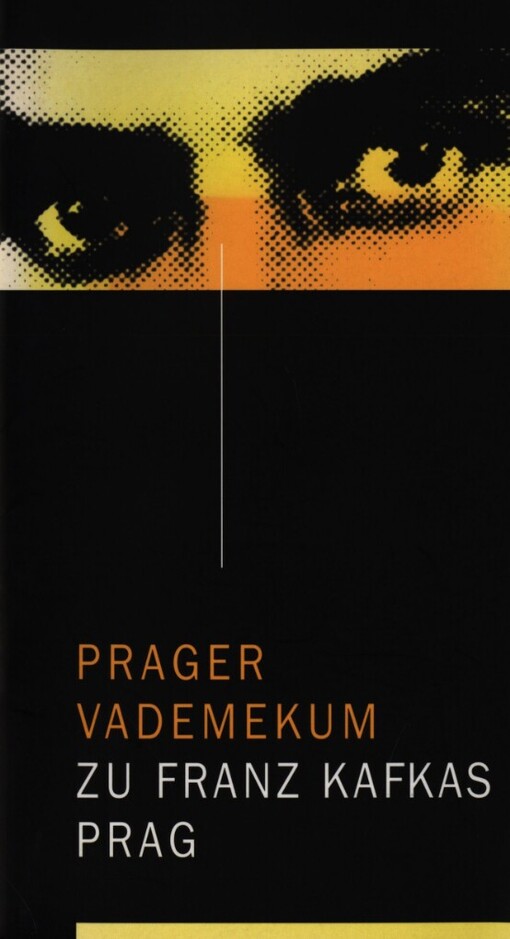 Prager Vademekum zu Franz Kafkas Prag