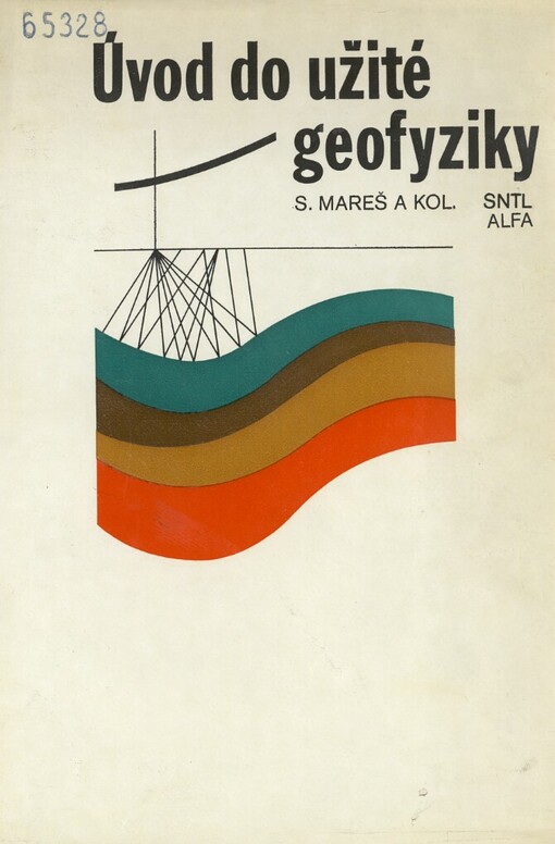 Úvod do užité geofyziky :Vysokošk. učebnice
