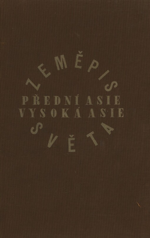 Zeměpis světa.Díl osmý,Přední Asie, Vysoká asie
