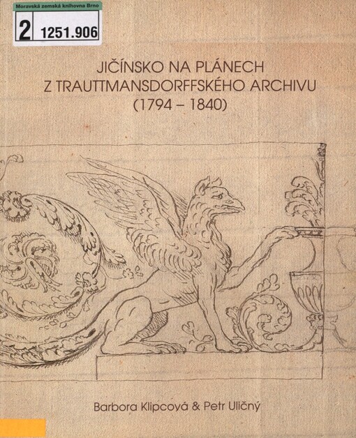 Jičínsko na plánech z trauttmansdorffského archivu (1794-1840): Regionální muzeum a galerie v Jičíně, 25.9.-7.11.2010 : výstavní katalog