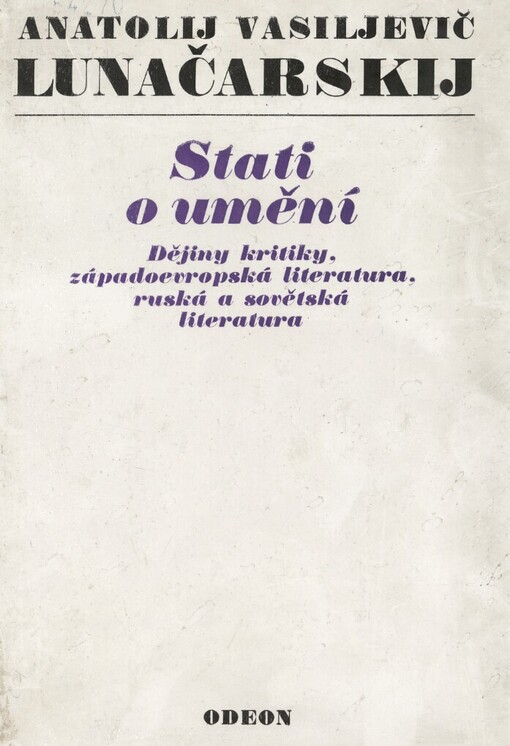 Stati o umění :dějiny kritiky, západoevropská literatura, ruská a sovětská literatura