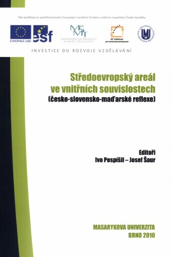 Středoevropský areál ve vnitřních souvislostech: (česko-slovensko-maďarské reflexe)
