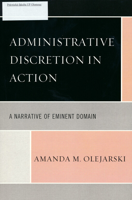 Administrative discretion in action : a narrative of eminent domain