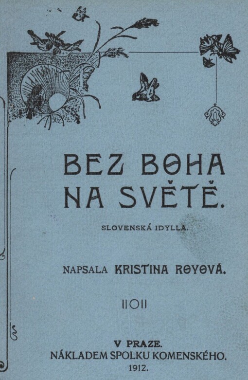 Bez Boha na světě :slovenská idylla