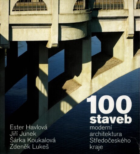 100 staveb : moderní architektura Středočeského kraje