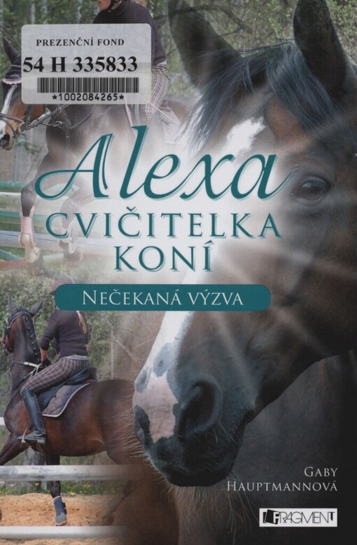 Alexa, cvičitelka koní.Nečekaná výzva