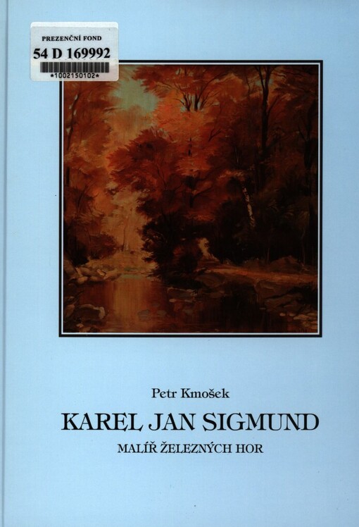 Karel Jan Sigmund: malíř Železných hor