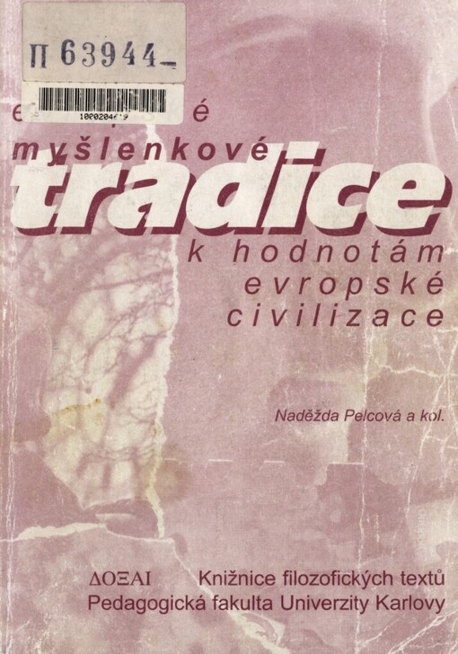 Evropské myšlenkové tradice k hodnotám evropské civilizace