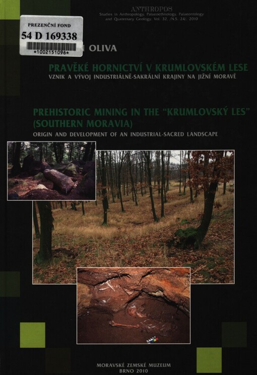 Pravěké hornictví v Krumlovském lese: vznik a vývoj industriálně-sakrální krajiny na jižní Moravě