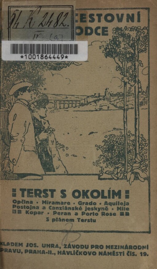 Průvodce po Terstu s okolím :Opčina - Miramare - Grado - Aquileja - Postojna a Kanziánské jeskyně, Mile - Kopar - Peran a Porto Rose