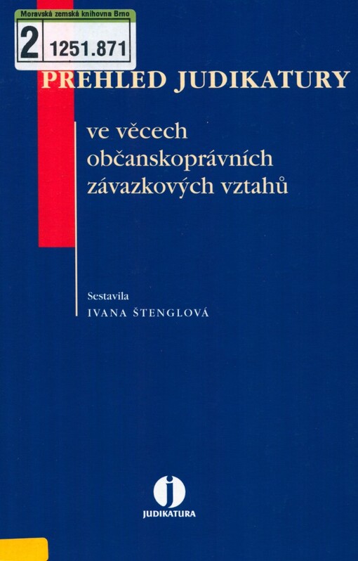 Přehled judikatury ve věcech občanskoprávních závazkových vztahů