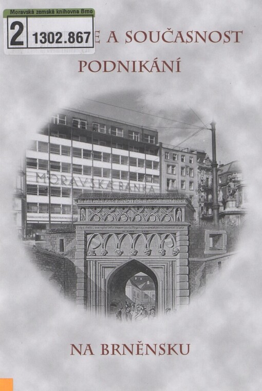 Historie a současnost podnikání na Brněnsku
