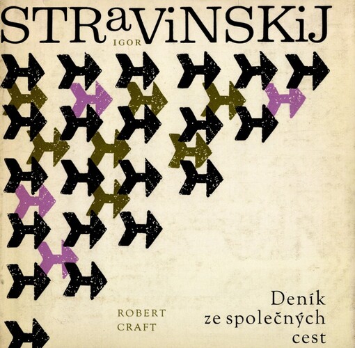 Igor Stravinskij :deník ze společných cest