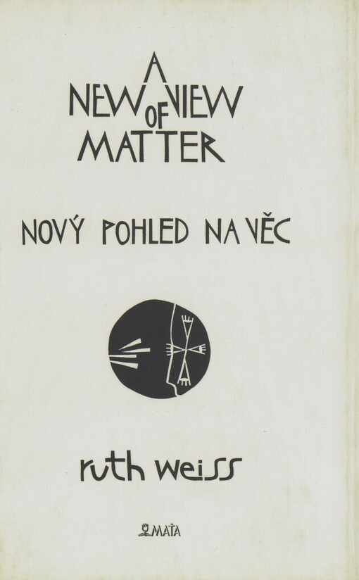 new view of matter =: Nový pohled na věc