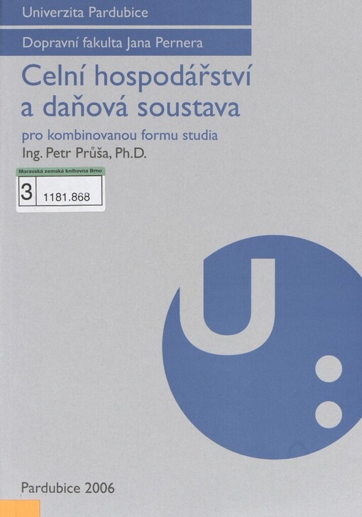 Celní hospodářství a daňová soustava: pro kombinovanou formu studia