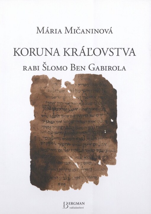 Koruna kráľovstva rabi Šlomo Ben Gabirola: s komentárom