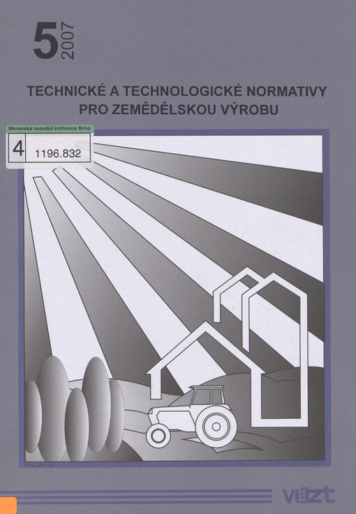Technické a technologické normativy pro zemědělskou výrobu: [příručka pro praxi a poradenství