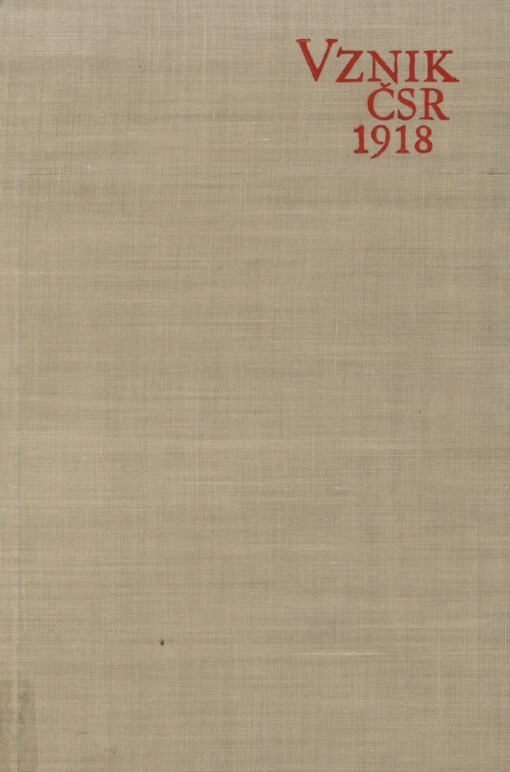 Vznik ČSR 1918: problém marxistické vědecké interpretace
