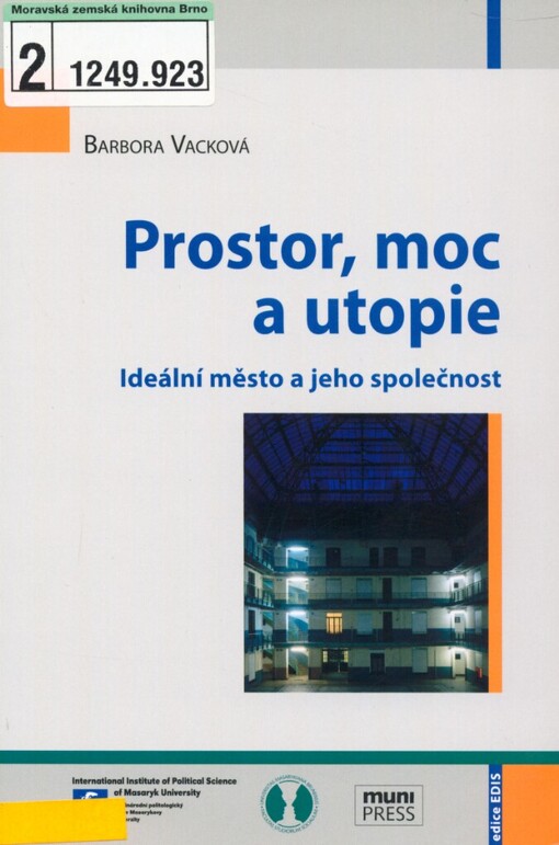 Prostor, moc a utopie: ideální město a jeho společnost