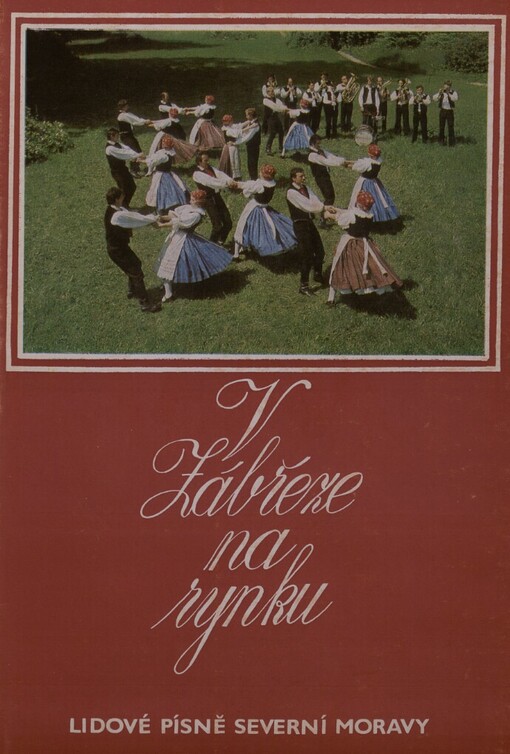 V Zábřeze na rynku: lidové písně severní Moravy