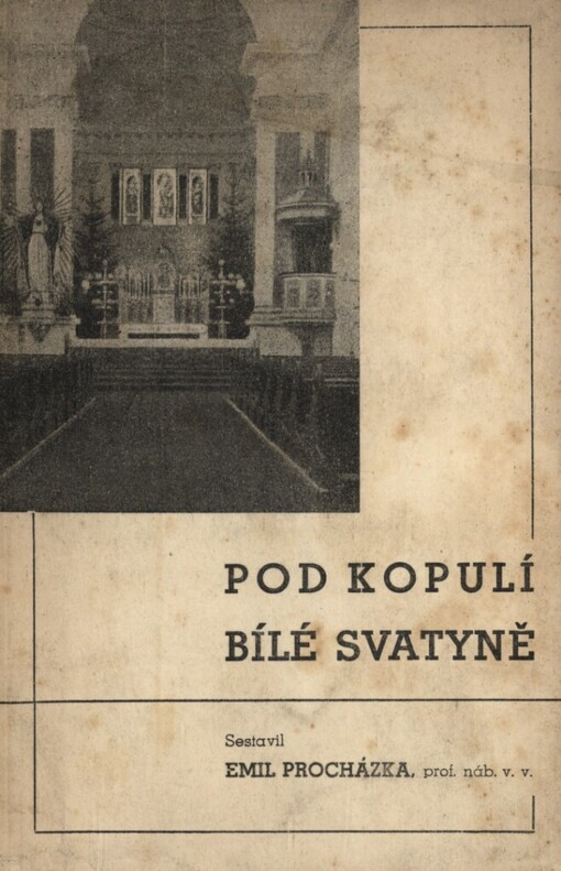 Pod kopulí bílé svatyně.II. [díl]