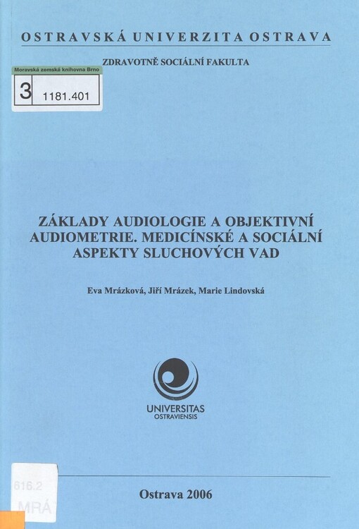 Základy audiologie a objektivní audiometrie: medicínské a sociální aspekty sluchových vad