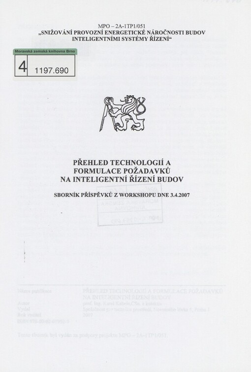 Přehled technologií a formulace požadavků na inteligentní řízení budov: sborník příspěvků z workshopu dne 3.4.2007