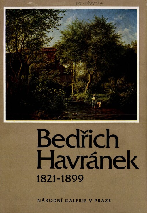 Bedřich Havránek (1821-1899) :[obrazy a kresby] : katalog výstavy, Praha 1985