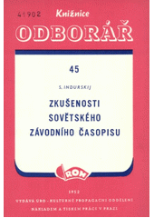 Zkušenosti sovětského závodního časopisu : (zkušenosti redakce závodního časopisu Moskevského závodu na pneumatiky)  (odkaz v elektronickém katalogu)