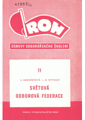 Světová odborová federace  (odkaz v elektronickém katalogu)