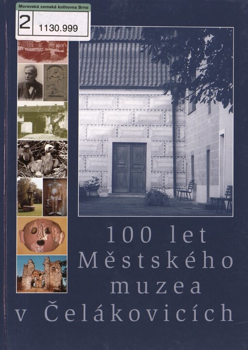 100 let Městského muzea v Čelákovicích : sborník studií vydaný ke 100. výročí založení muzea