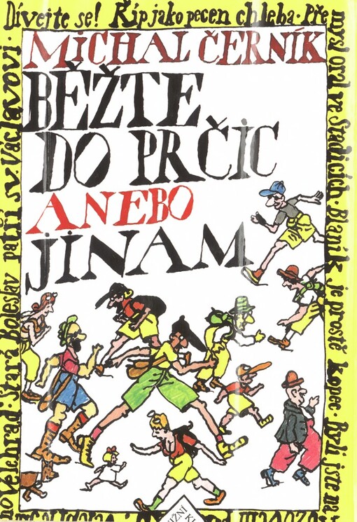 Běžte do Prčic anebo jinam