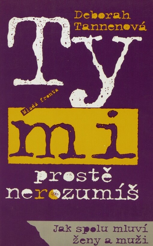 Ty mi prostě nerozumíš: jak spolu mluví ženy a muži