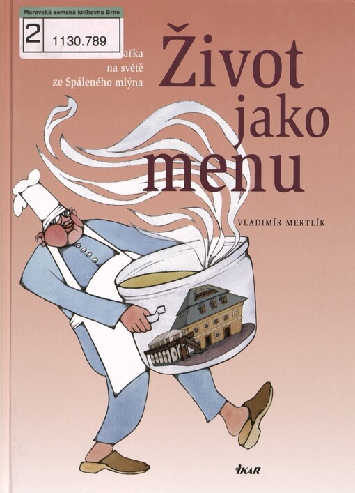 Život jako menu: nejlepší kuchařka na světě ze Spáleného mlýna