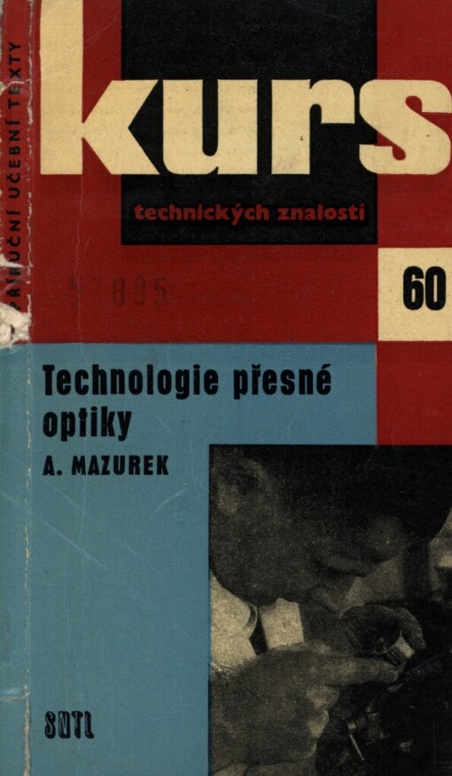 Technologie přesné optiky :základní škola optiky pro praxi i poučení