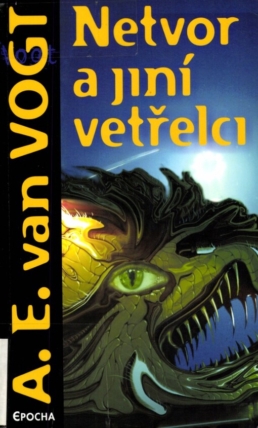 Netvor a jiní vetřelci