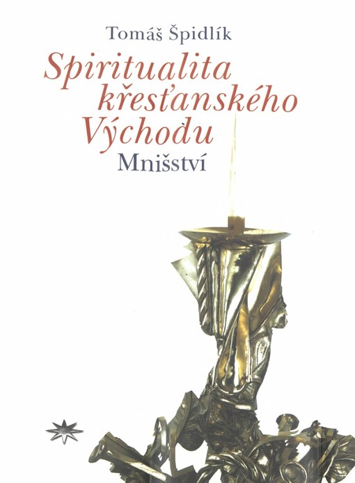 Spiritualita křesťanského Východu: mnišství