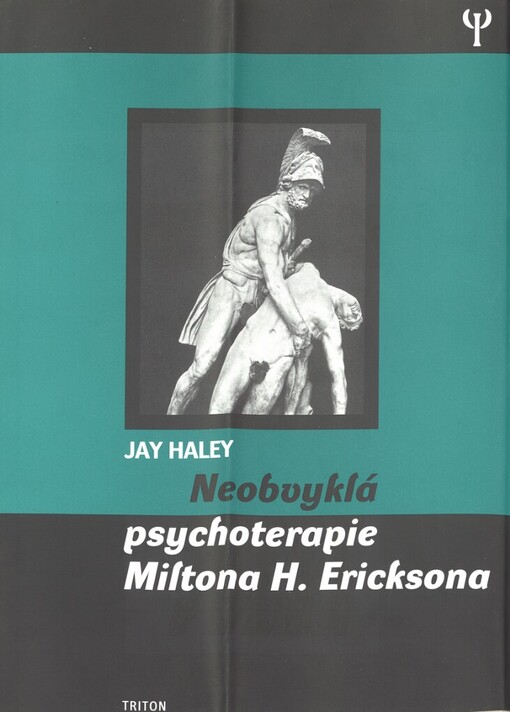 Neobvyklá psychoterapie Miltona H. Ericksona