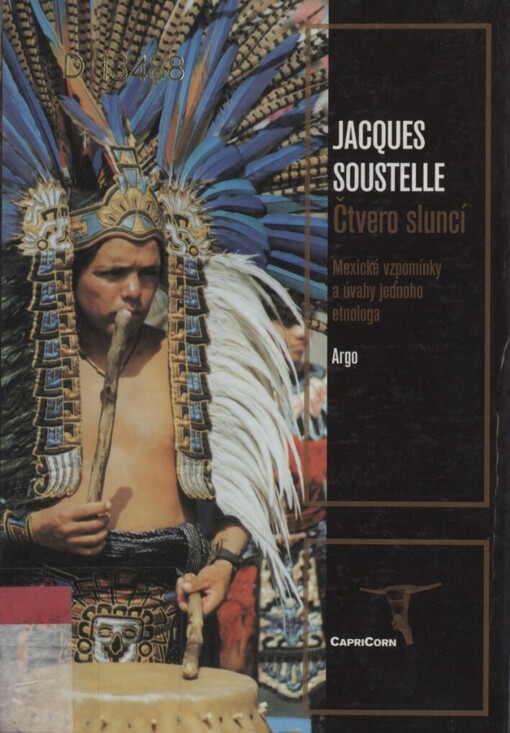 Čtvero sluncí: mexické vzpomínky a úvahy jednoho etnologa