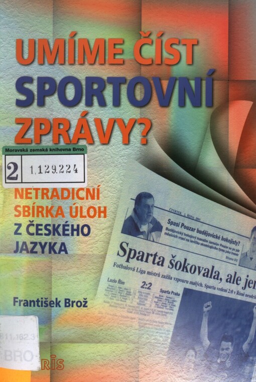 Umíme číst sportovní zprávy?: netradiční sbírka úloh z českého jazyka