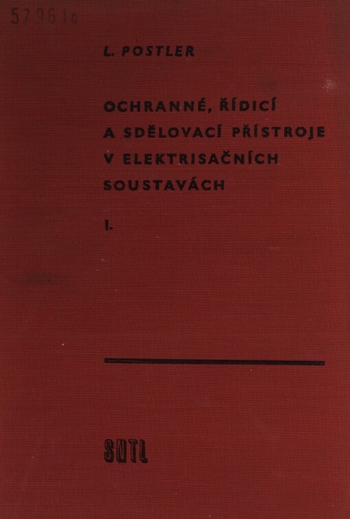 Ochranné, řídicí a sdělovací přístroje v elektrisačních soustavách: určeno pro provozní zaměstnance v energetice a pro potř. odb. škol