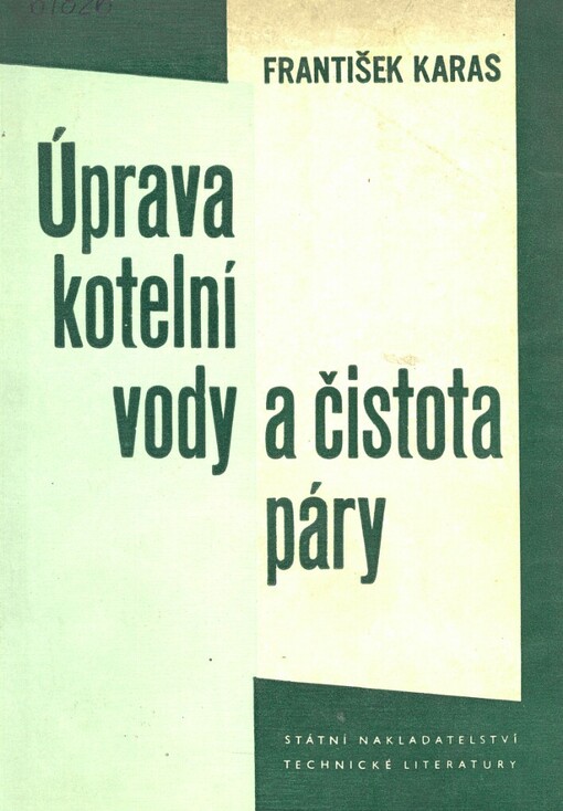 Úprava kotelní vody a čistota páry :Určeno [též] stud. vys. škol