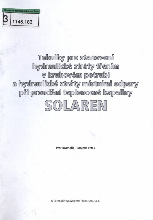 Tabulky pro stanovení hydraulické ztráty třením v kruhovém potrubí a hydraulické ztráty místními odpory při proudění teplonosné kapaliny SOLAREN