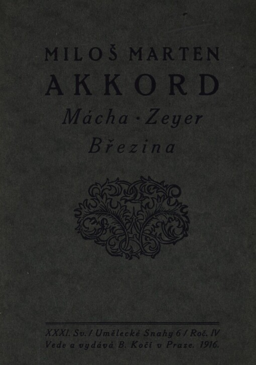 Akkord: Mácha - Zeyer - Březina : Essaie