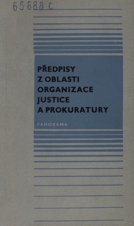 Předpisy z oblasti organizace justice a prokuratury