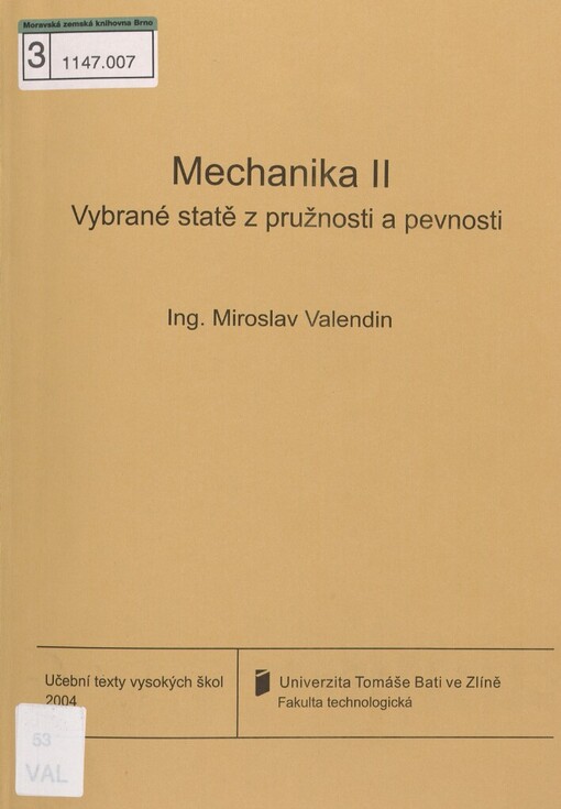 Mechanika II: vybrané statě z pružnosti a pevnosti : teorie a základní část