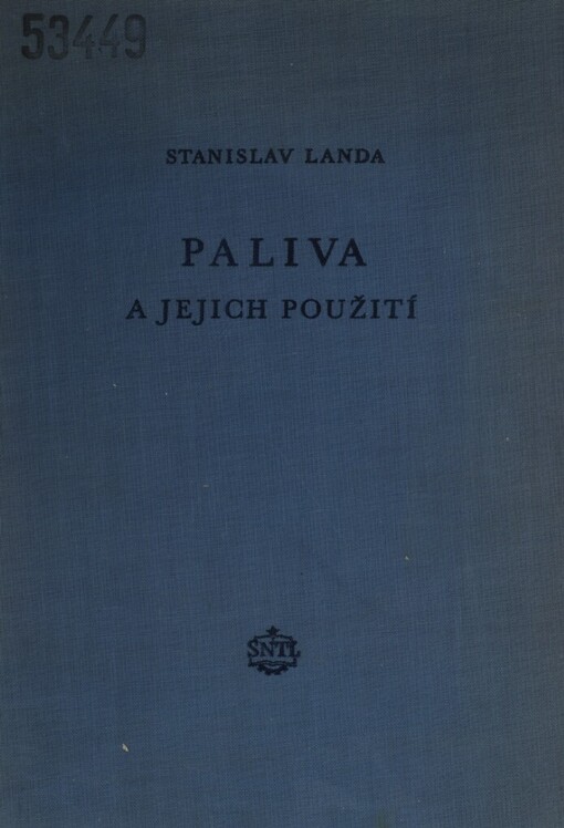 Paliva a jejich použití : Celost. vysokoškolská učebnice