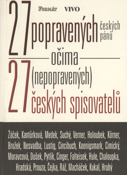 27 popravených českých pánů očima 27 (nepopravených) českých spisovatelů
